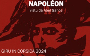 Napoléon vu par Abel Gance •Tournée en Corse du 22/07 au 8/12
